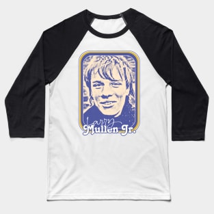 Larry Mullen Jr / Retro 80s Fan Design Baseball T-Shirt